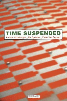 Time Suspended by Asselberghs, Herman