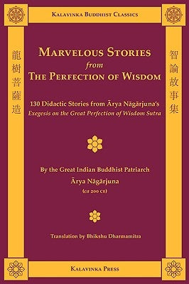 Marvelous Stories from the Perfection of Wisdom by Nagarjuna, Arya