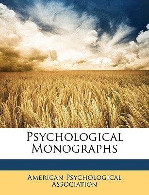 Psychological Monographs by American Psychological Association