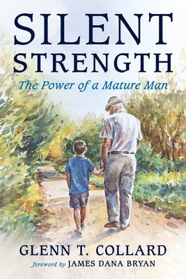 Silent Strength by Collard, Glenn T.