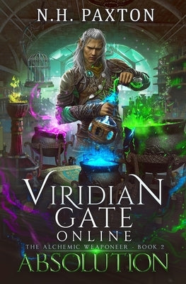 Viridian Gate Online: Absolution: A litRPG Adventure by Hunter, James