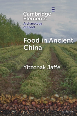 Food in Ancient China by Jaffe, Yitzchak