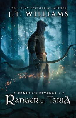 Ranger of Taria: A Ranger's Revenge (A Tale of the Dwemhar Trilogy) by Williams, J. T.