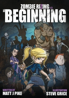 Zombie RiZing: The Beginning by Pike, Matt J.