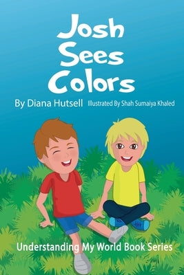 Josh Sees Colors by Hutsell, Diana