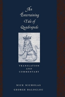 An Entertaining Tale of Quadrupeds by Nicholas, Nick