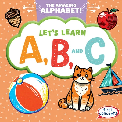 Let's Learn A, B, and C by Jacobson, Bray