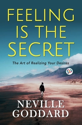Feeling is the Secret by Goddard, Neville