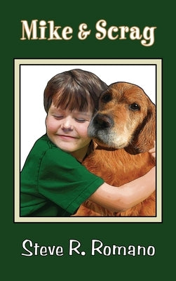 Mike and Scrag by Romano, Steve R.