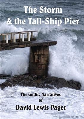 The Storm & the Tall Ship Pier by Paget, David Lewis