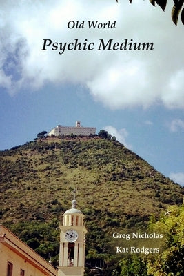Old World Psychic Medium by Rodgers, Kat