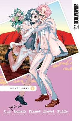 Our Not-So-Lonely Planet Travel Guide, Volume 7 by Sorai, Mone