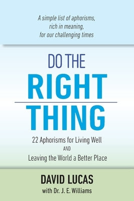 Do The Right Thing by Lucas, David