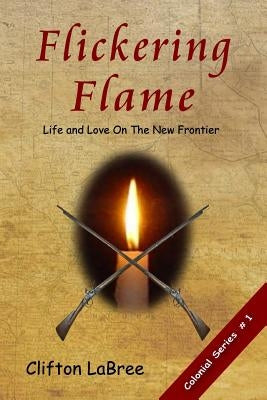 Flickering Flame by Labree, Clilfton