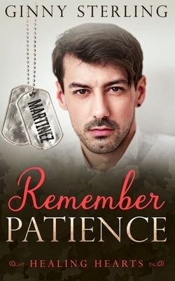 Remember Patience: A Second Chance Military Romance by Sterling, Ginny