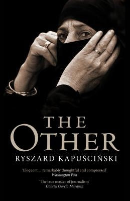 The Other by Kapuscinski, Ryszard