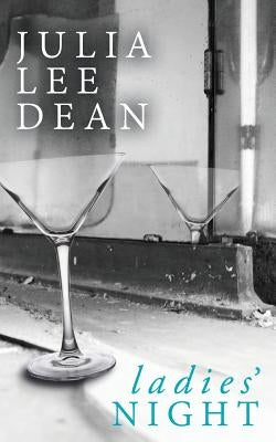 Ladies' Night by Dean, Julia Lee