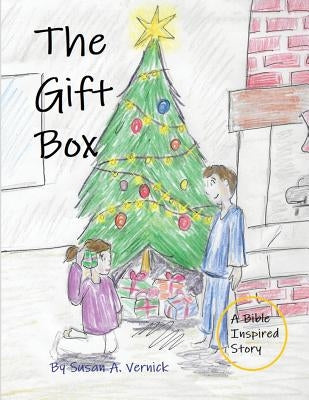 The Gift Box: A Story About the True Gift of Christmas by Susan, Vernick a.