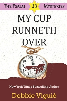 My Cup Runneth Over by Viguié, Debbie