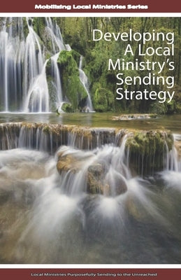Developing A Local Ministry's Sending Strategy by Puranawit, Bew Kanokkan