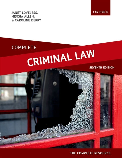 Complete Criminal Law 7th Edition: Text, Cases, and Materials by Allen