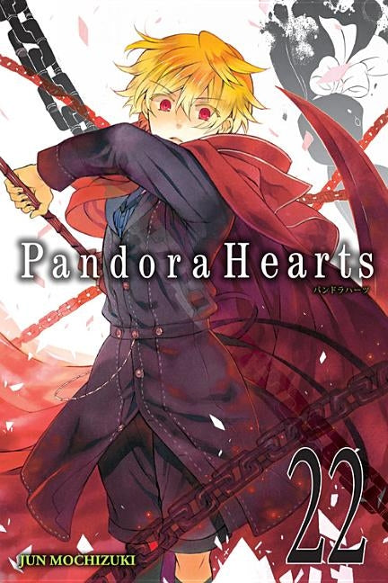 Pandorahearts, Vol. 22 by Mochizuki, Jun