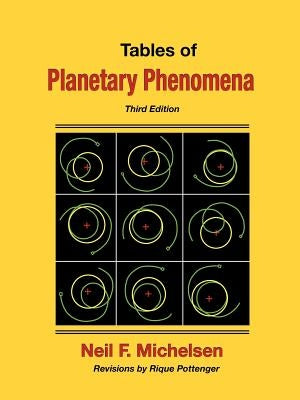 Tables of Planetary Phenomena by Michelsen, Neil F.