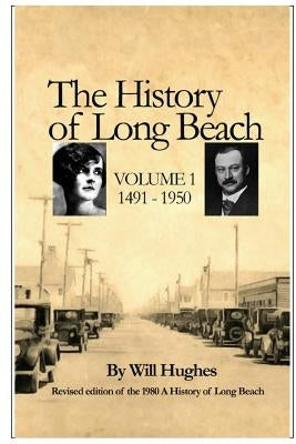 A History of Long Beach by Hughes, Will