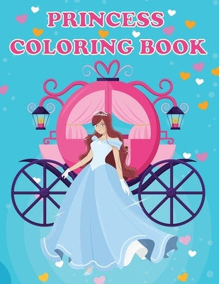 Princess Coloring Book: Princesses & Fairies, Ages 4-8, Fun Color Pages For Kids, Girls Birthday Gift, Journal by Newton, Amy