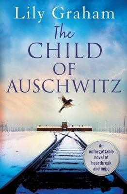 The Child of Auschwitz by Graham, Lily