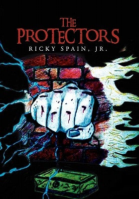 The Protectors by Spain, Ricky, Jr.