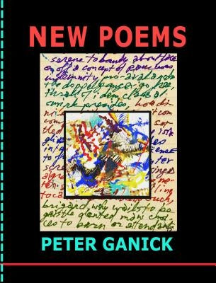 New Poems by Ganick, Peter