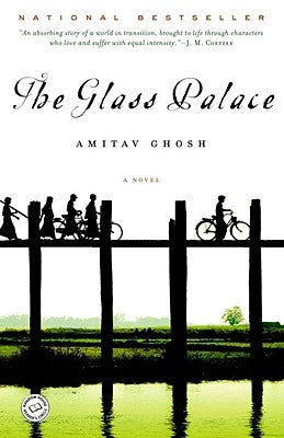 The Glass Palace by Ghosh, Amitav