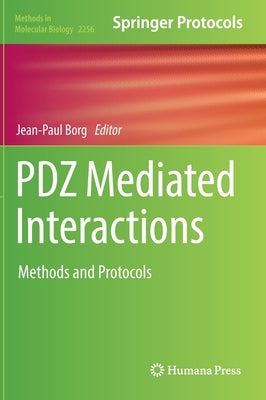 Pdz Mediated Interactions: Methods and Protocols by Borg, Jean-Paul