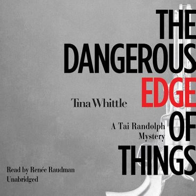 The Dangerous Edge of Things by Whittle, Tina