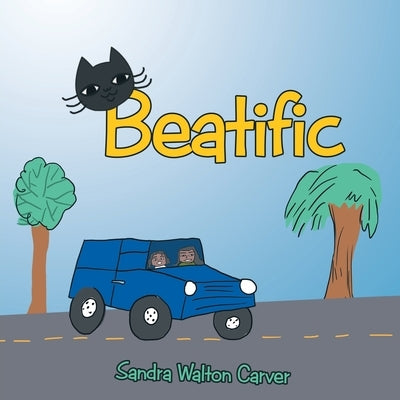 Beatific by Carver, Sandra Walton