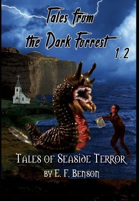 Tales from the Dark Forrest 1 - 4 by Benson, E. F.