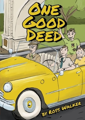 One Good Deed by Walker, Ross