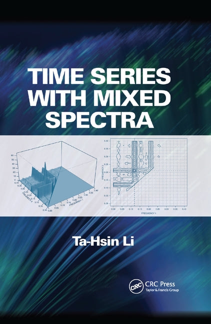 Time Series with Mixed Spectra by Li, Ta-Hsin