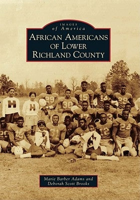 African Americans of Lower Richland County by Adams, Marie Barber