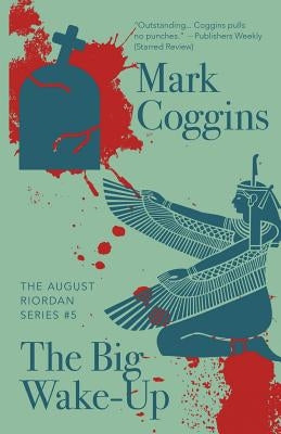 The Big Wake-Up by Coggins, Mark