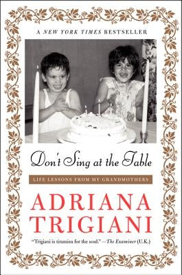 Don't Sing at the Table by Trigiani, Adriana