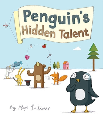 Penguin's Hidden Talent by Latimer, Alex