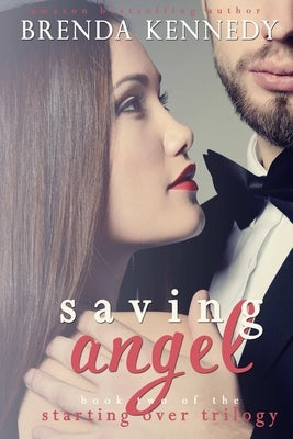 Saving Angel by Kennedy, Brenda