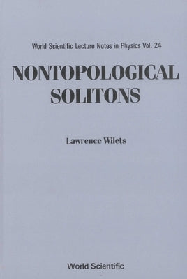 Nontopological Solitons by Wilets, Lawrence