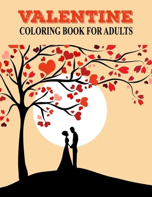 Valentine coloring book for adults: Adult cloring book for valentines day, heart, roses, mixing with beautiful designs by House, Prity Book