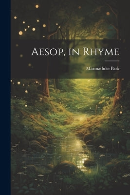 Aesop, in Rhyme by Park, Marmaduke