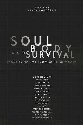 Soul, Body, and Survival by Corcoran, Kevin