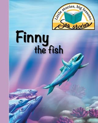 Finny the fish: Little stories, big lessons by Shepherd, Jacqui