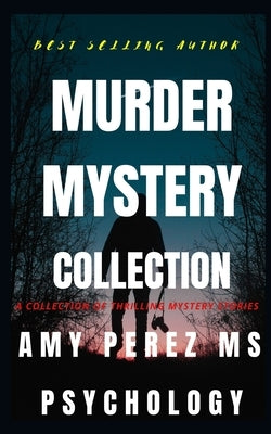 Murder Mystery Collection by Perez Psychology, Amy